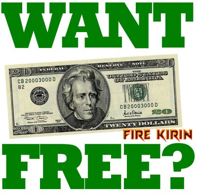 Fire Kirin free credits..Hurry up!