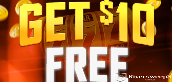 Unlock Excitement: Free $10 Play for Riversweeps