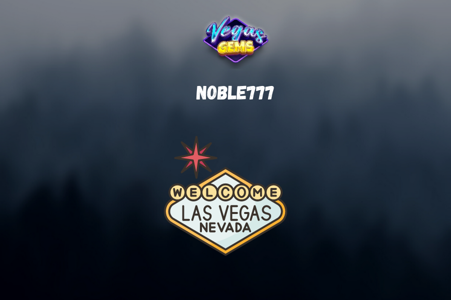 Noble777 2024: Your Gateway to Casino