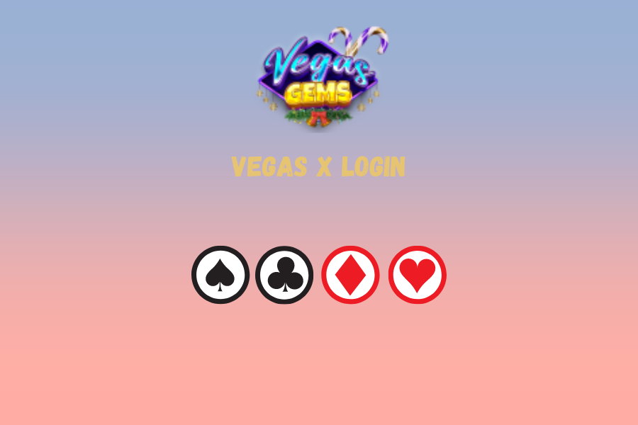 Vegas x login 2024: Gateway to Fun