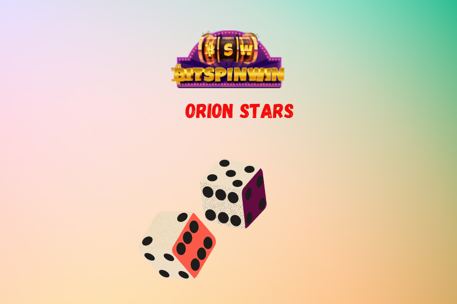 Orion Stars: Journey Through Wins